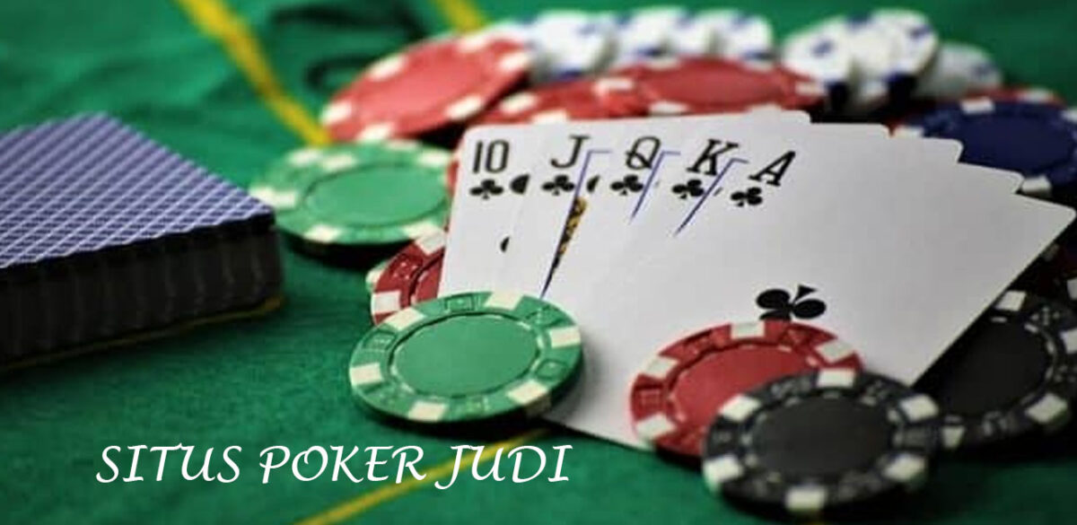 Situs Poker Judi Terbaik Dan Terpercaya